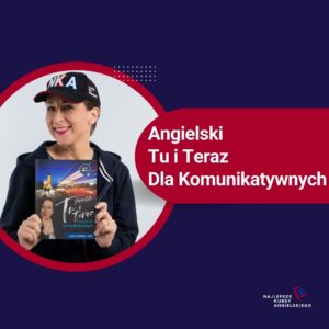 03. Angielski Tu i Teraz Dla Komunikatywnych (tydzień próbny)